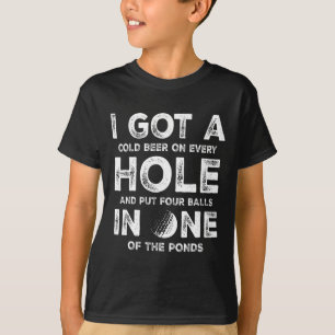 Ich Got ein Loch in einem Golfplatz Vater Golfer M T-Shirt