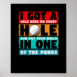 Ich Got ein Loch in einem schönen Golfplatz Poster