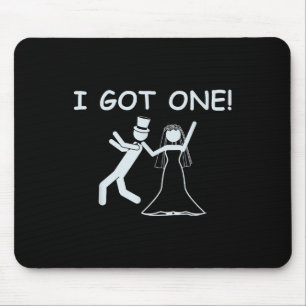 Ich Got einen Wedding Bride Funny Junggeselinnen-A Mousepad