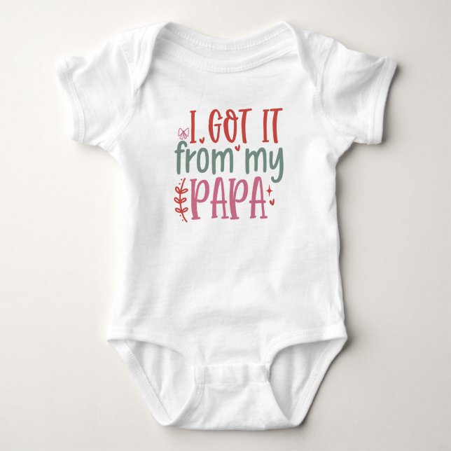 Ich Got es von meinem Papa - Baby Bodysuit Strampler (Vorderseite)