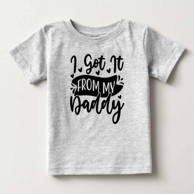Ich got es von meinem Papa Baby T-shirt (Vorderseite)