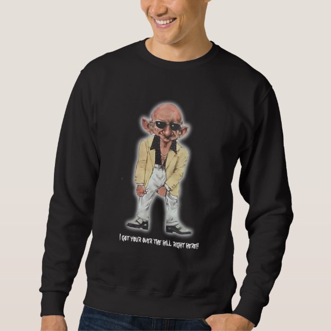 Ich got Ihr über dem Hügelrecht h… Sweatshirt (Vorderseite)