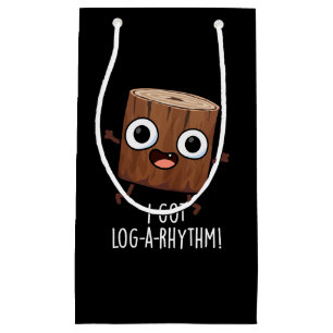 Ich Got Log-a-Rhythm Funny Wood Pun Dark BG Kleine Geschenktüte