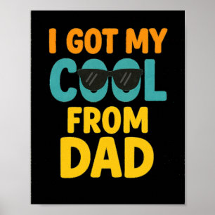 Ich Got mein Coole vom Vater - Funny Kids T - Shir Poster