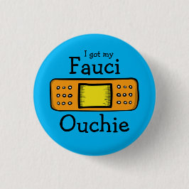 Ich got meine Fauci Ouchie (blau) Button
