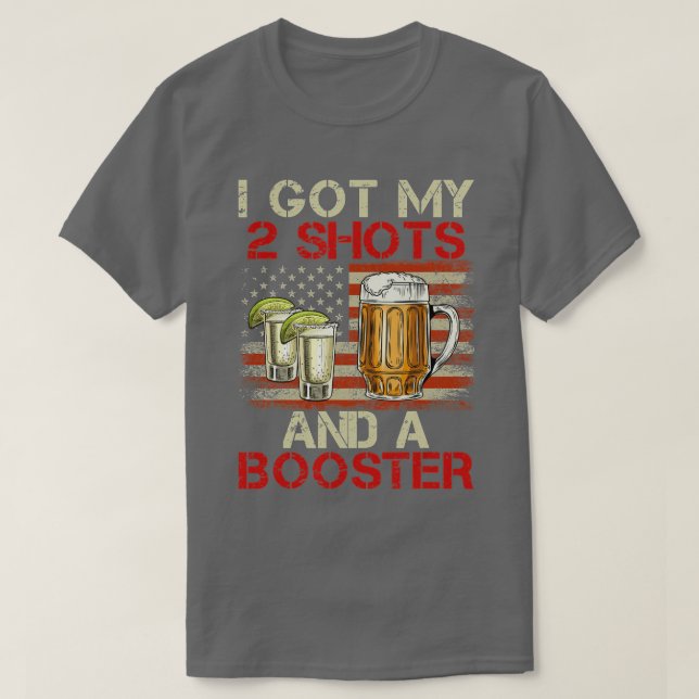 Ich Got meine zwei Shots und eine Booster-Impfung T-Shirt (Design vorne)