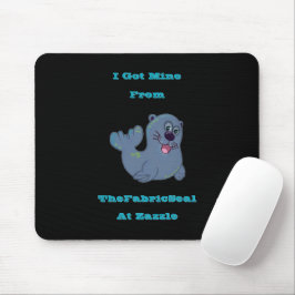 Ich Got mich aus dem Siegel Stoff in Zazzle Mousepad