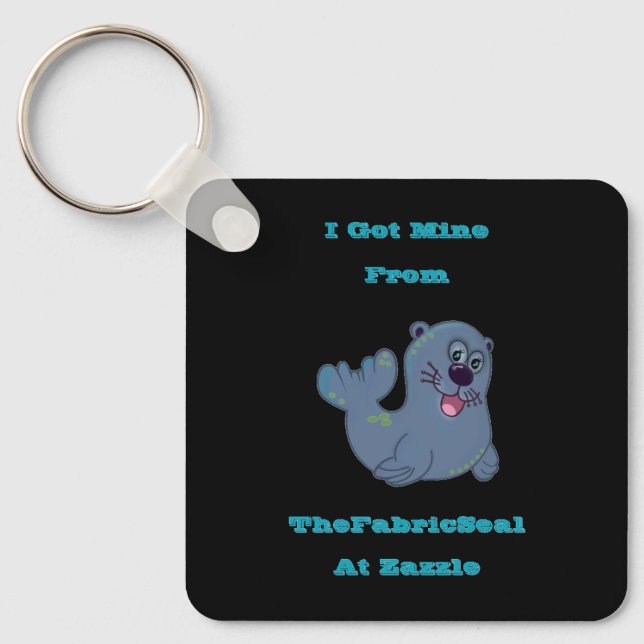 Ich Got mich aus dem Siegel Stoff in Zazzle Schlüsselanhänger (Vorderseite)