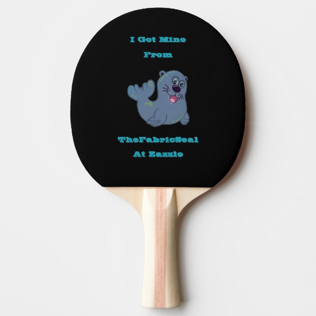 Ich Got mich aus dem Siegel Stoff in Zazzle Tischtennis Schläger (Vorderseite)