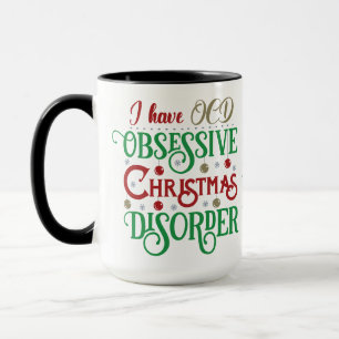 Ich got OCD: Obsessive Weihnachtsstörung lustig Tasse