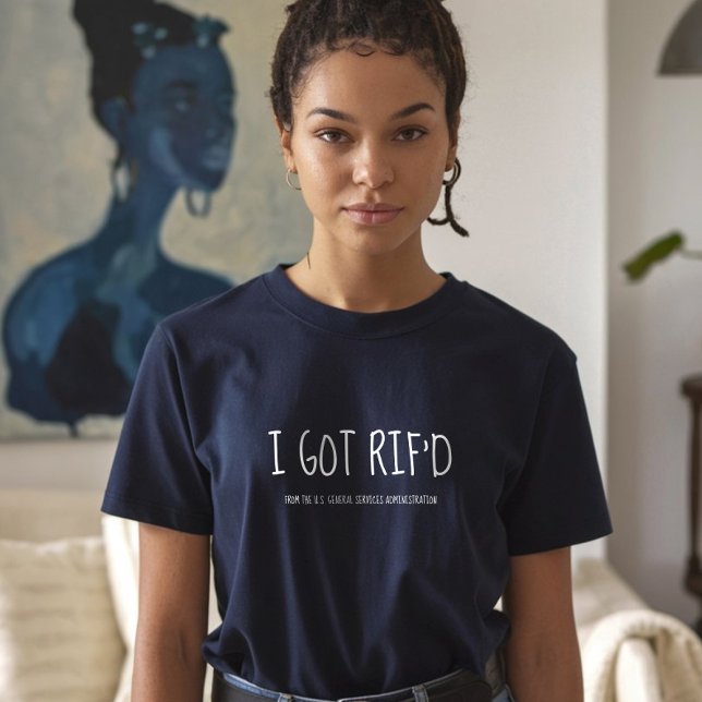Ich Got RIF'd, ehemaliger Bundesstaatlicher Mitarb T-Shirt (Von Creator hochgeladen)