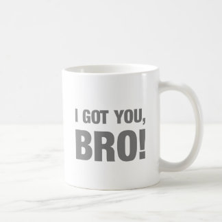 Ich got Sie bro Tasse