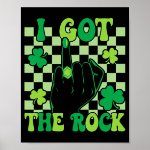 Ich Got The Rock Bachelorette Wedding St Patrick's Poster