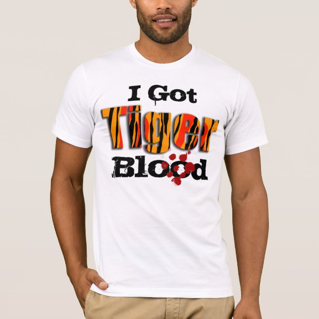Ich got Tiger-Blut-T - Shirt (Vorderseite)