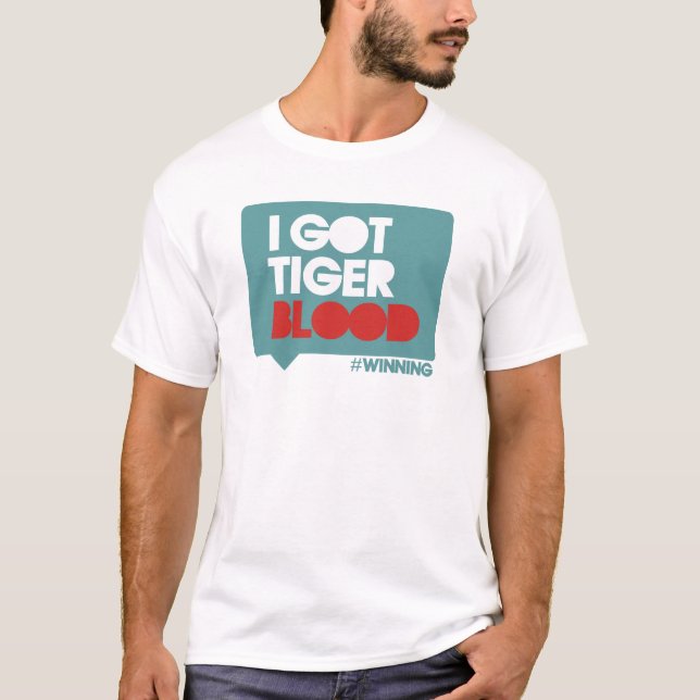 Ich got Tiger-Blut T-Shirt (Vorderseite)
