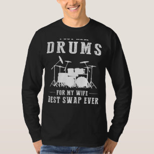 Ich Got Trommeln für meine Ehefrau - Bester Swap j T-Shirt