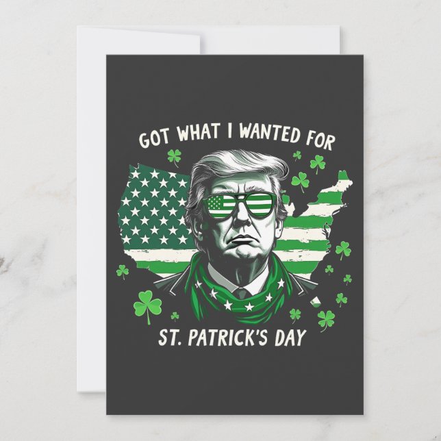 Ich Got, was ich für St. Patrick's Day Trump USA g Einladung (Vorderseite)