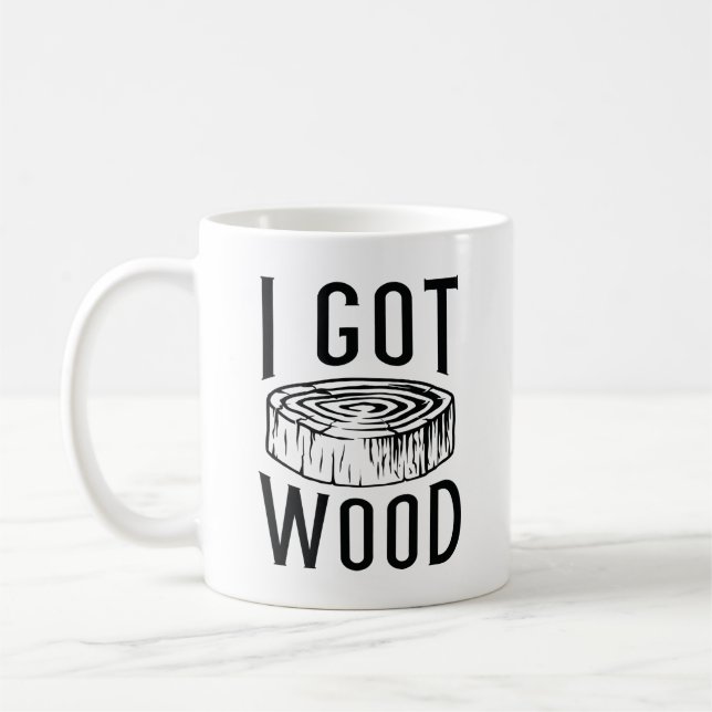Ich Got Wood Kaffeetasse (Links)