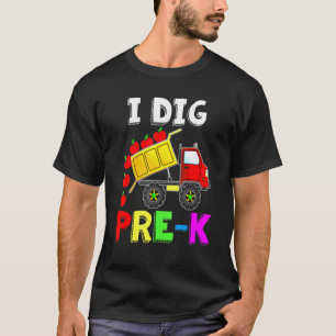 Ich grabe Pre-K-Lehrer-Schüler-LKW-Schule T-Shirt