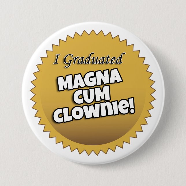 "Ich graduierte Magna mit Clownie" Knopf Button (Vorderseite)