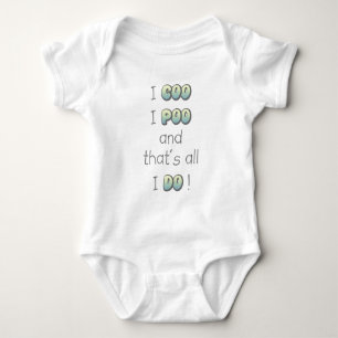 Ich gurre, I poo, und das ist alles, das ich tue! Baby Strampler