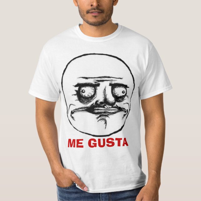 Ich Gusta Raserei-Comic-Internet Meme stelle T - T-Shirt (Vorderseite)