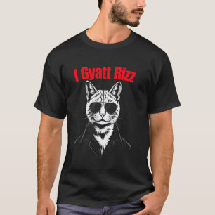 Ich Gyatt Rizz Katze LUSTIGES MEME Katze T-Shirt