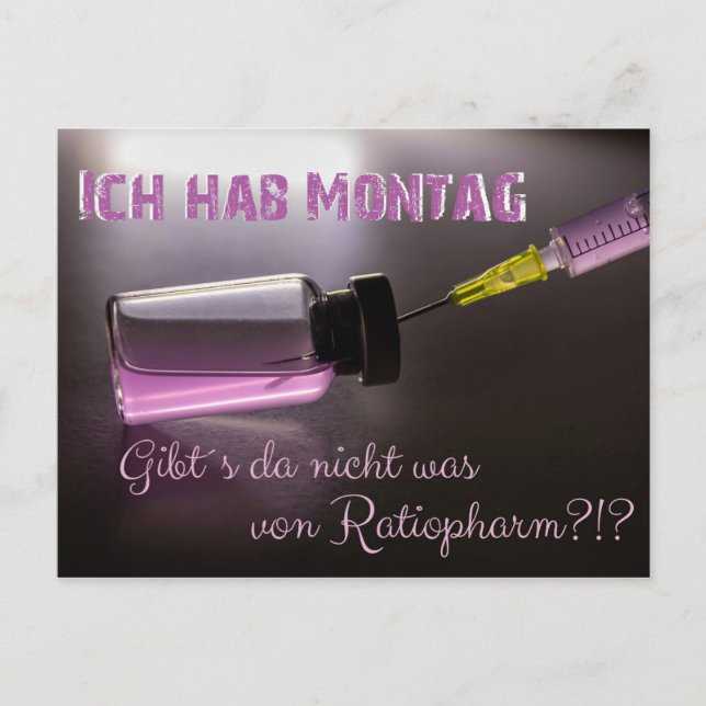 Ich hab Montag - gibts da war dagegen? Postkarte (Vorderseite)