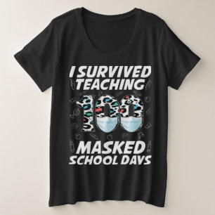 Ich habe 100 maskierte Schultage überlebt Große Größe T-Shirt