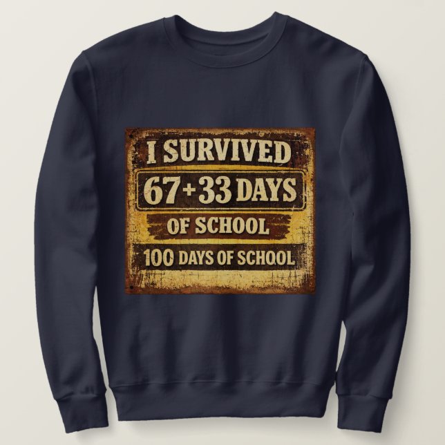 Ich habe 100 Schultage überlebt Sweatshirt (Design vorne)