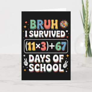 Ich habe 100 Tage Schule überlebt Bruh Groovy Math Karte