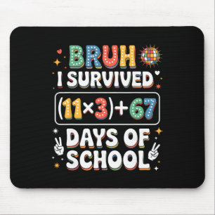 Ich habe 100 Tage Schule überlebt Bruh Groovy Math Mousepad