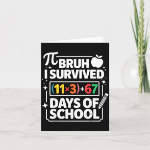 Ich habe 100 Tage Schule überlebt Bruh Mathe-Gleic Karte