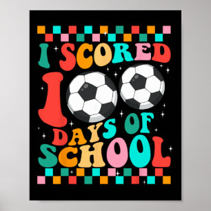 Ich habe 100 Tage Schulfußball Kinder Schüler Lehr Poster