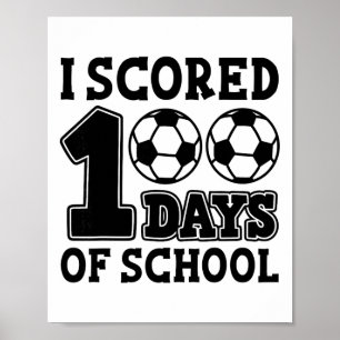 Ich habe 100 Tage Schulfußball Kinder Schüler Te Poster