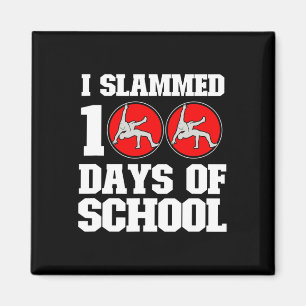 Ich habe 100 Tage Wrestling in der Schule 100. Tag Magnet