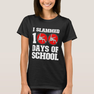 Ich habe 100 Tage Wrestling in der Schule 100. Tag T-Shirt