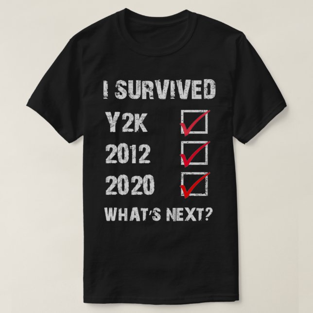 Ich habe 2012 und 2020 überlebt T-Shirt (Design vorne)