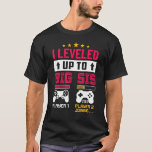 Ich habe 2023 zur großen Schwester aufgestiegen    T-Shirt