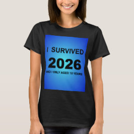 Ich habe 2026 T-Shirt überlebt