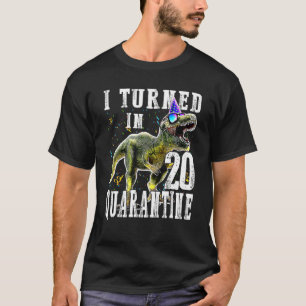 Ich habe 20 in Quarantäne Dinosaurier Rex gedreht T-Shirt