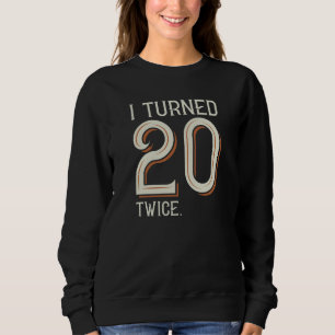 Ich habe 20 Mal gewechselt Sweatshirt