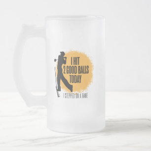 Ich habe 2 gute Balls Heute - lustiges Golf Mattglas Bierglas