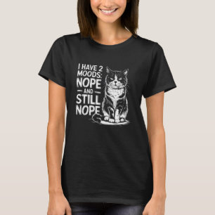 Ich habe 2 Stimmungen Lustig Wütend Gestresst Cat T-Shirt