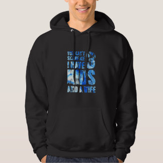 Ich habe 3 Kinder und eine Ehefrau Vater Papa Pop  Hoodie