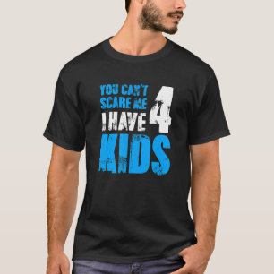 Ich habe 4 Kinder und eine Ehefrau Vater Papa Pop T-Shirt