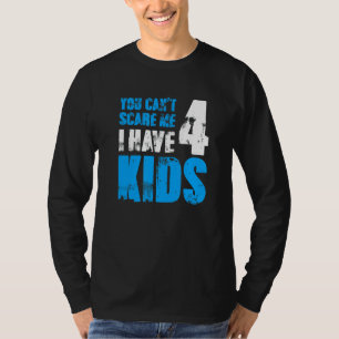 Ich habe 4 Kinder und eine Ehefrau Vater Papa Pop  T-Shirt