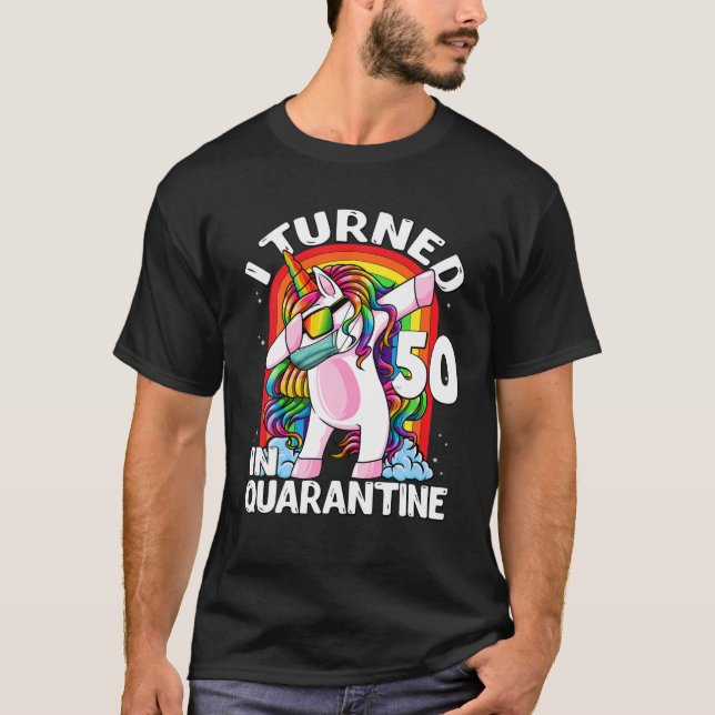 Ich habe 50 in Quarantäne-Dabbing Unicorn 50. Bir T-Shirt (Vorderseite)