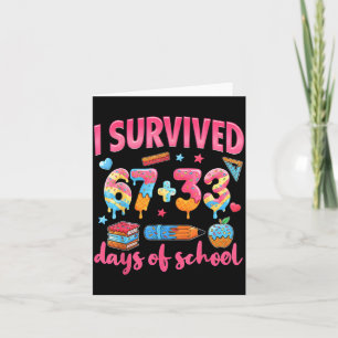 Ich habe 67 + 33 Tage Schule überlebt Lustig 6 7 S Karte