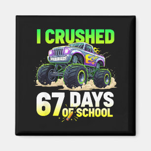 Ich habe 67 Schultage gecrusht 6 7 Meme Lustig Six Magnet